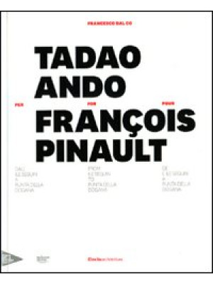 Tadao Ando per François Pin...
