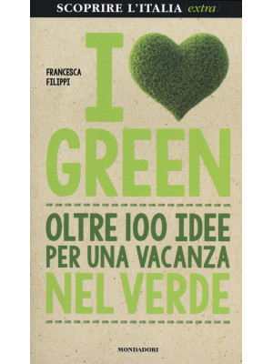 I love green. Oltre 100 ide...