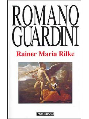 Rainer Maria Rilke. Le Eleg...