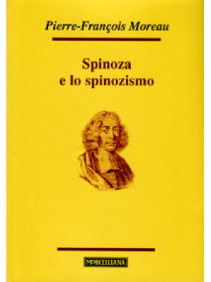 Spinoza e lo spinozismo