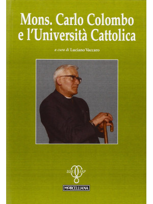 Mons. Carlo Colombo e l'Uni...