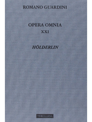Opera omnia. Vol. 21: Hölde...