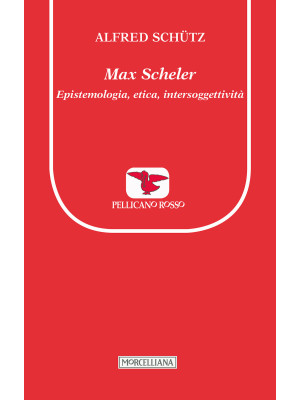 Max Scheler. Epistemologia,...