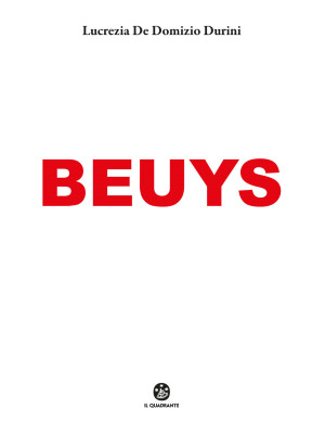 Beuys. Ediz. a colori