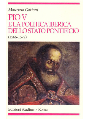 Pio V e la politica iberica...