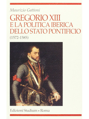 Gregorio XIII e la politica...
