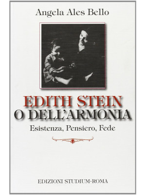 Edith Stein o dell'armonia....
