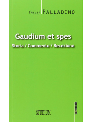 Gaudium et spes. Storia, co...
