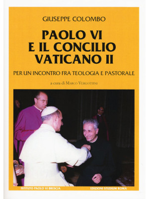 Paolo VI e il Concilio Vati...