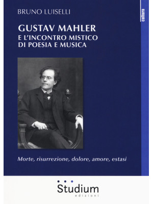 Gustav Mahler e l'incontro ...