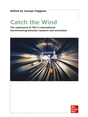 Catch the wind. The experience of TELT's international benchmarking between research and innovation. Con e-book