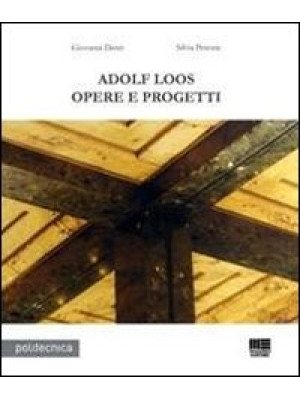 Adolf Loos. Opere e progetti