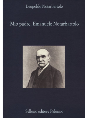 Mio padre, Emanuele Notarba...