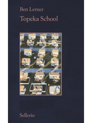 Topeka school. Ediz. italiana