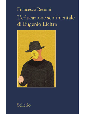 L'educazione sentimentale di Eugenio Licitra