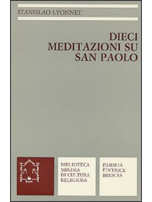 Dieci meditazioni su s. Paolo
