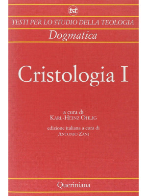 Cristologia. Vol. 1: Dagli ...