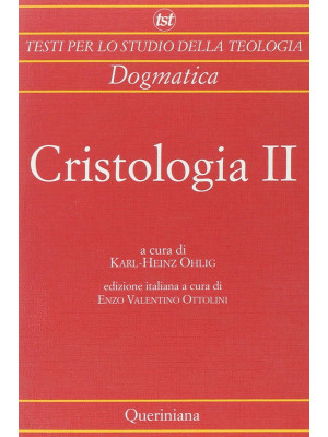 Cristologia. Vol. 2: Dal Me...