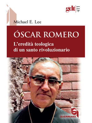 Óscar Romero. L'eredità teo...