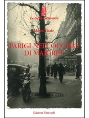 Parigi nell'occhio di Maigret