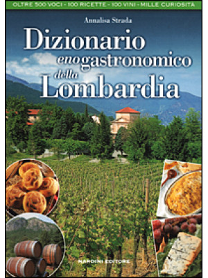 Dizionario enogastronomico della Lombardia