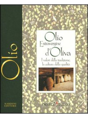 Olio extravergine d'oliva. ...