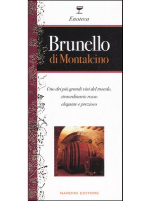 Brunello di Montalcino. Uno...