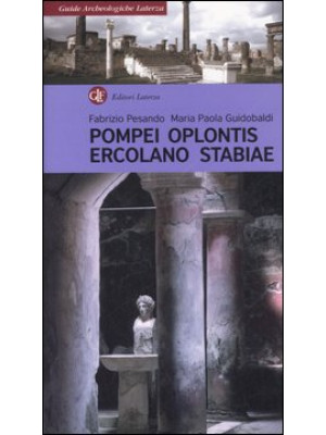 Pompei, Oplontis, Ercolano,...