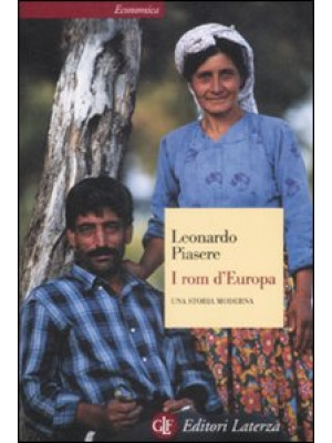 I rom d'Europa. Una storia ...