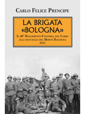 La brigata Bologna. Il 40° ...