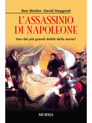 L'assassinio di Napoleone. ...
