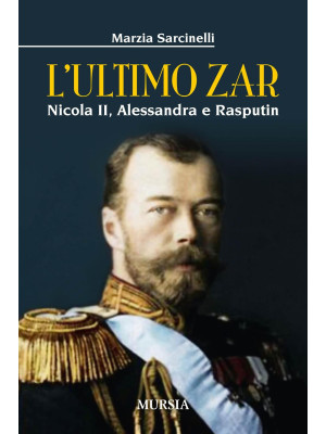 L'ultimo zar. Nicola II, Al...