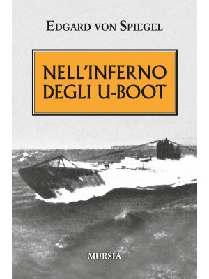 Nell'inferno degli U-Boot