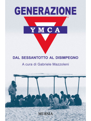 Generazione YMCA. Dal Sessa...