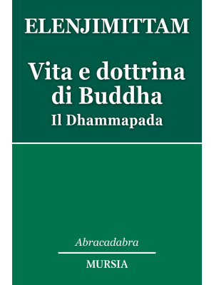 Vita e dottrina di Buddha. ...