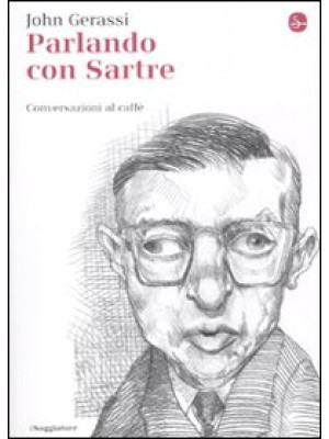 Parlando con Sartre. Conver...