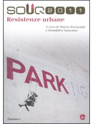 Souq 2011. Resistenze urbane