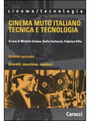 Cinema muto italiano: tecni...
