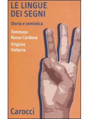 Le lingue dei segni. Storia...