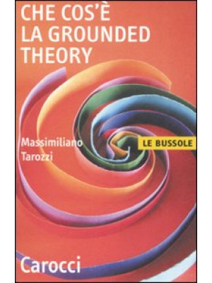Che cos'è la grounded theory
