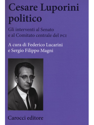 Cesare Luporini politico. G...