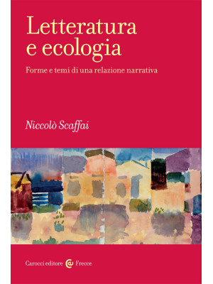 Letteratura e ecologia. For...