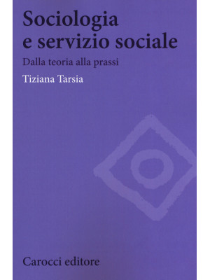 Sociologia e servizio socia...