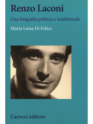 Renzo Laconi. Una biografia...
