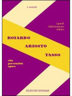 Boiardo-Ariosto-Tasso