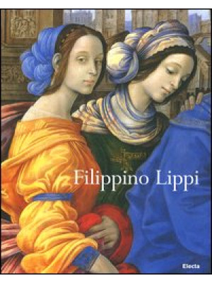Filippino Lippi. Ediz. illu...