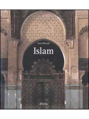 Islam. Ediz. illustrata