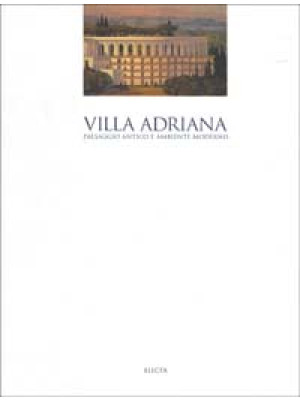 Villa Adriana. Paesaggio an...