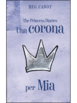Una corona per Mia. The pri...