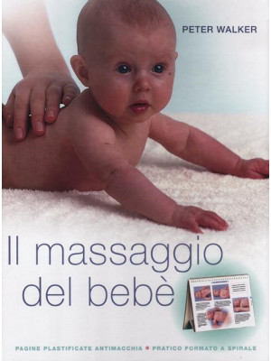 Il massaggio del bebè. Ediz...